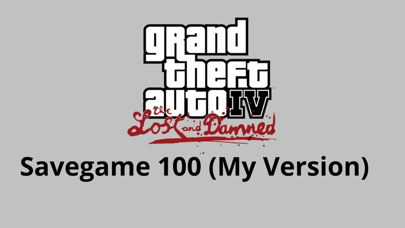 GTA IV TLAD Savegame 100% (Моя версия)