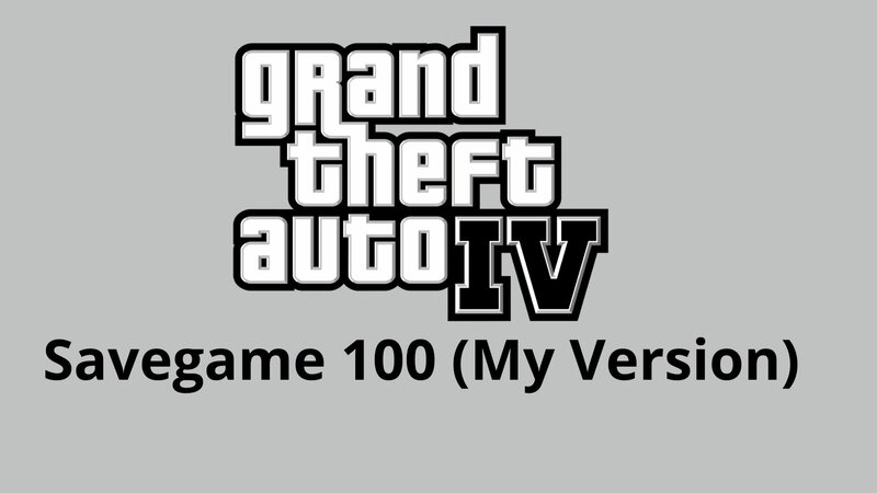 GTA IV Savegame 100% (Моя версия)