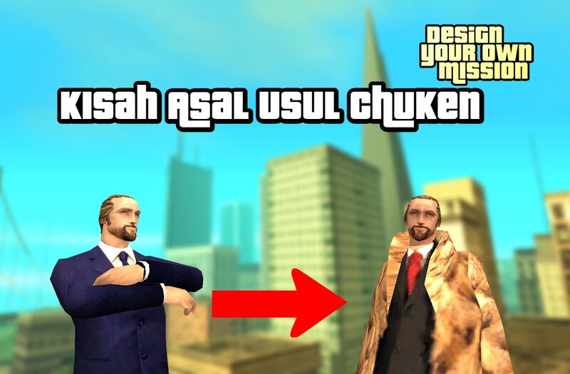 Kisah Asal Usul Chuken (DYOM)