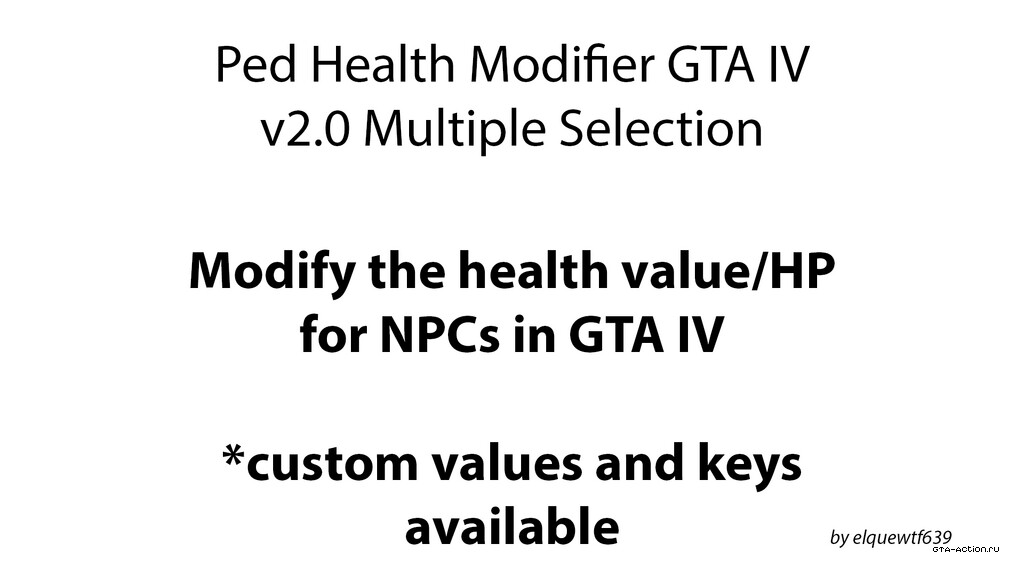 Ped Health Modifier GTA IV v2.0 Множественный выбор и настройка