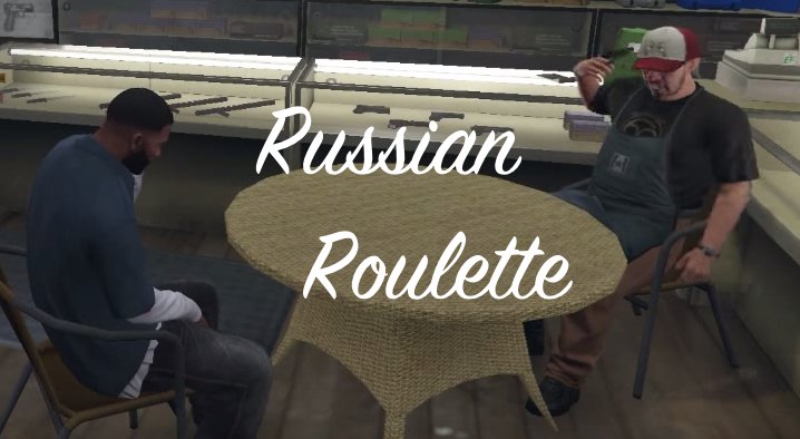 Russian Roulette