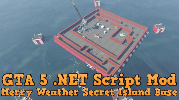 Merry Weather Secret Island Base [.Net] v2.00