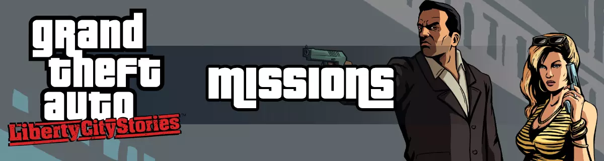 Grand Theft Auto: Liberty City Stories - Руководство по миссиям GTA Liberty City Stories: Полный список сюжетных миссий и прохождение