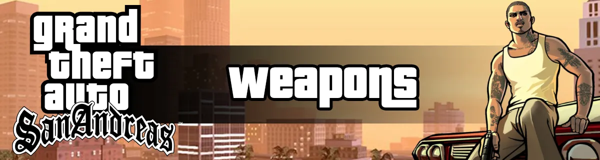 Список оружия и руководство по Grand Theft Auto San Andreas