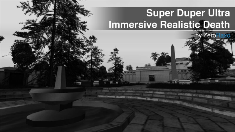 Super Duper Ultra Immersive Realistic Death