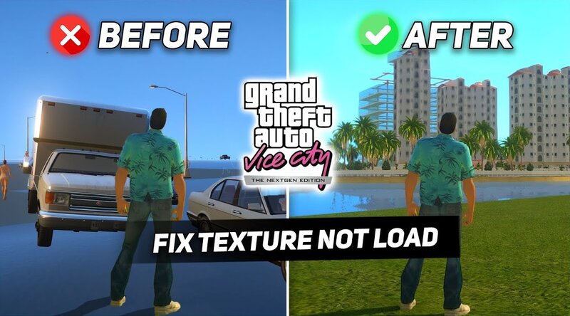 GTA VC NE / Fix Texture Not Load (low-end PC)